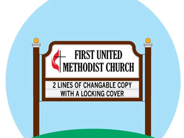 First United Methodist Church — Message Boards by Hale Custom Signs