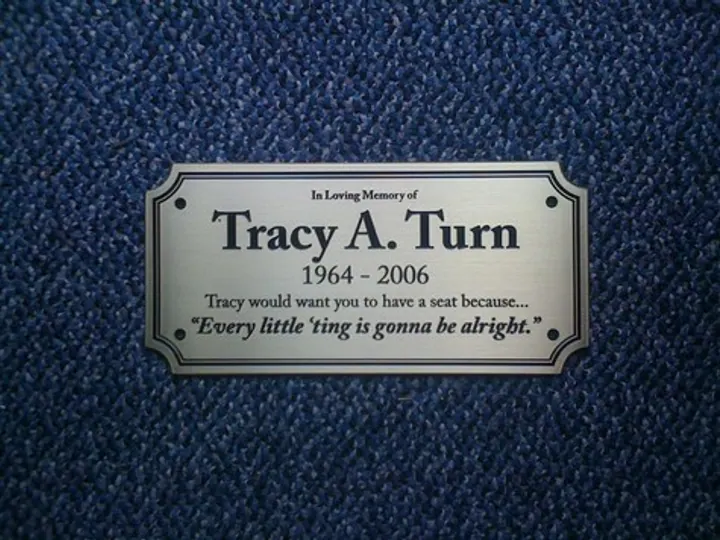 In Memory of Tracy Turn — Specialty Signage by Hale Custom Signs